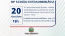 Acontecerá nesta quarta-feira 20 de outubro às 19h00 a 10ª Sessão Extraordinária do Poder Legislativo Acontecerá nesta quarta-feira 20 de outubro às 19h00 a 10ª Sessão Extraordinária do Poder Legislativo