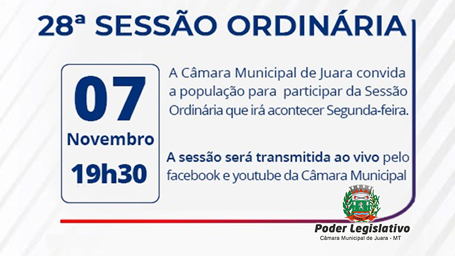 Acontecerá nesta segunda-feira, 07 de novembro às 19h30 a 28ª Sessão Ordinária do Poder Legislativo em 2022