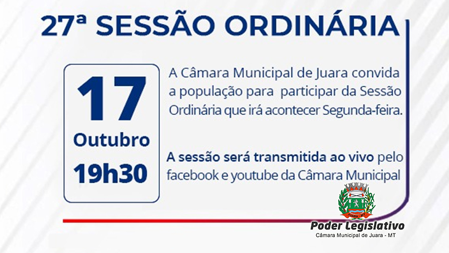 Acontecerá nesta segunda-feira, 17 de outubro às 19h30 a 27ª Sessão Ordinária do Poder Legislativo em 2022