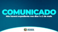 Atenção: Câmara Municipal de Juara não terá expediente nos dias 01 e 02 de maio
