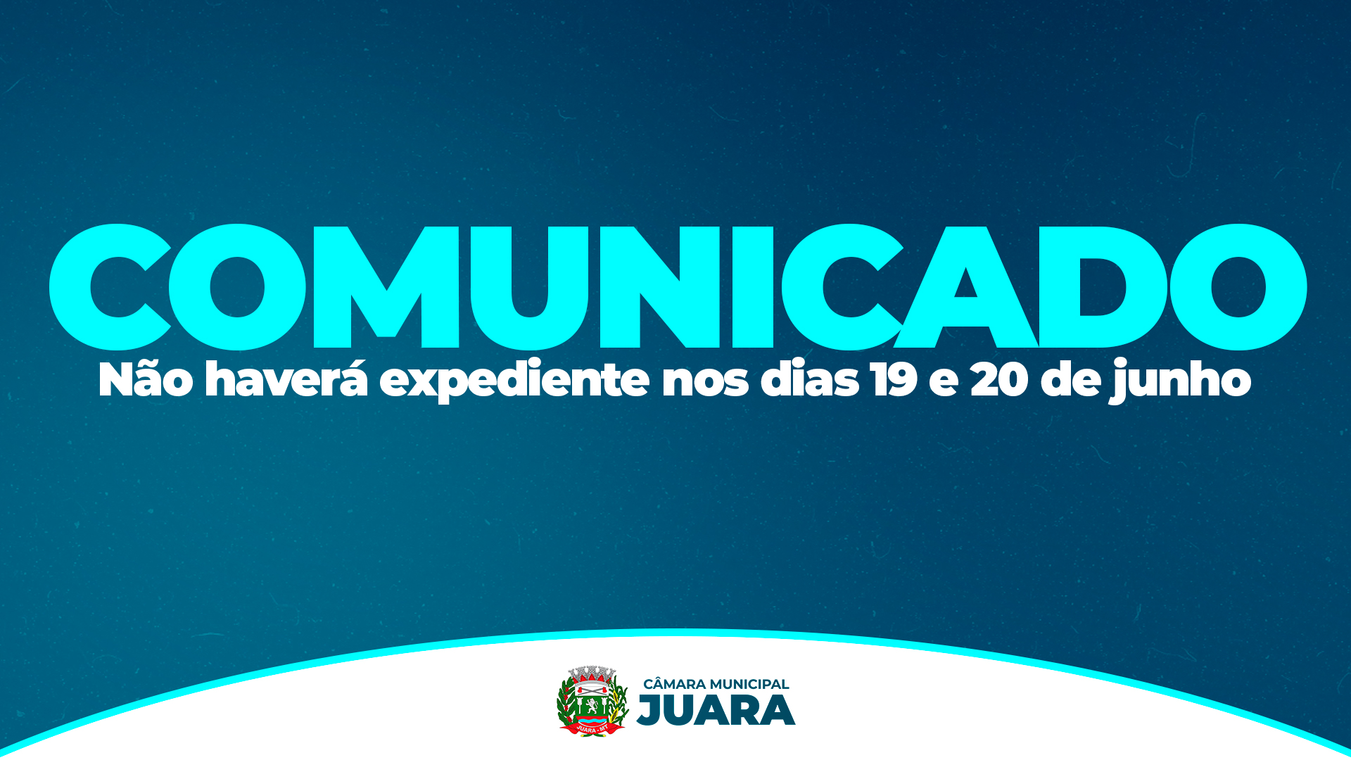 Atenção: Não haverá expediente nos dias 19 e 20 de junho