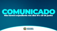 Atenção: Não haverá expediente nos dias 19 e 20 de junho