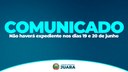 Atenção: Não haverá expediente nos dias 19 e 20 de junho