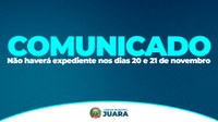 Atenção: Não haverá expediente nos dias 20 e 21 de novembro