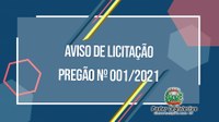 Aviso de Licitação, Pregão nº 001/2021.