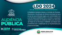 Audiência Pública referente a LDO de 2024 acontecerá na próxima quarta-feira (23/08)