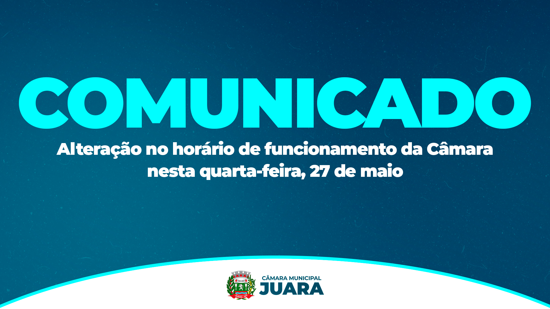 Comunicado: Alteração no horário de funcionamento da Câmara nesta terça-feira, 27 de maio