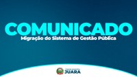 Comunicado: Migração do Sistema de Gestão Pública