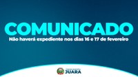 Comunicado: Não haverá expediente nos dias 16 e 17 de fevereiro em razão do Carnaval
