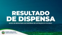 Confira o Aviso de Resultado de Dispensa de Licitação n° 013/2023