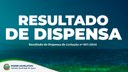 Confira o Aviso de Resultado de Dispensa de Licitação nº 001/2024