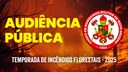 Convite para Audiência Pública sobre Temporada de Incêndios Florestais