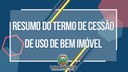 Termo de Cessão de Uso de Bem Imóvel que entre a Câmara Municipal de Juara e a Prefeitura Municipal de Juara-MT Termo de Cessão de Uso de Bem Imóvel que entre a Câmara Municipal de Juara e a Prefeitura Municipal de Juara-MT